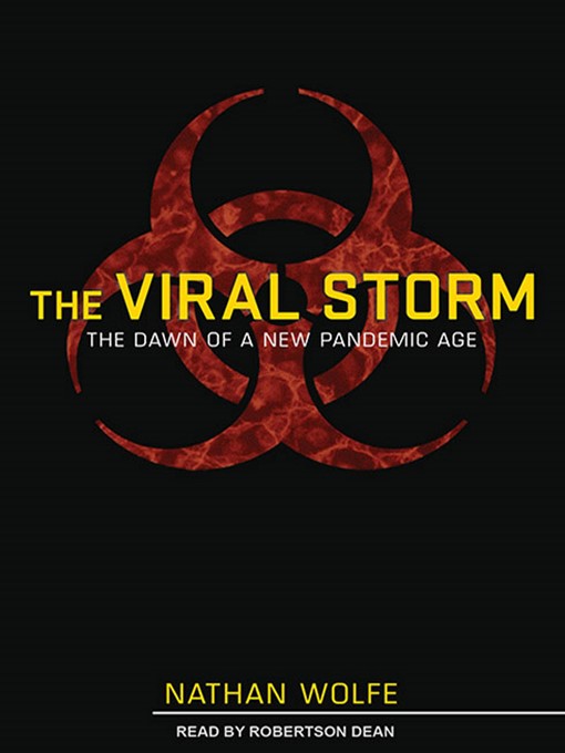 Title details for The Viral Storm by Nathan Wolfe - Wait list